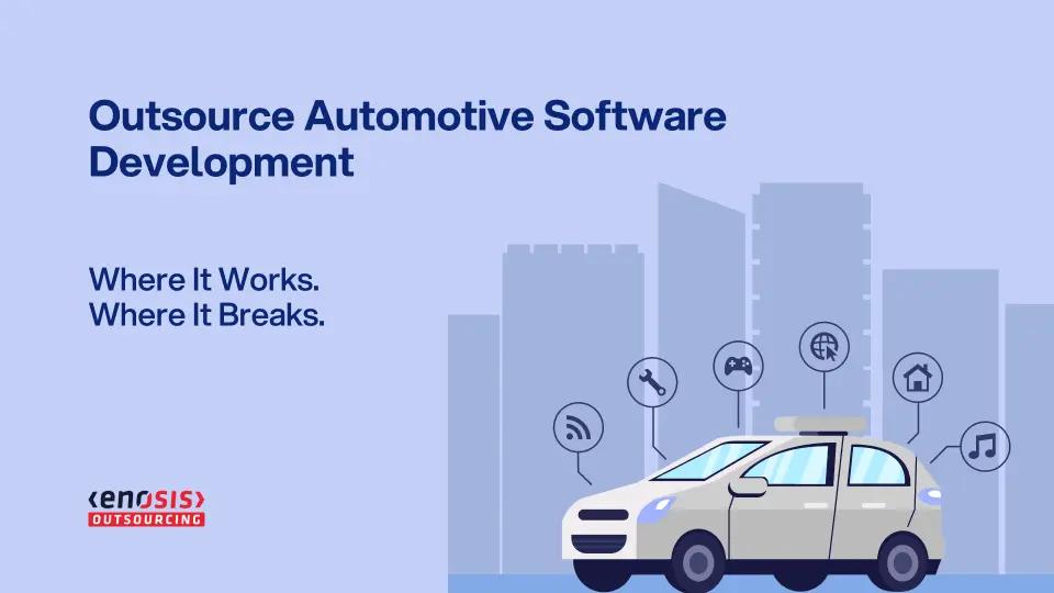 Outsource Automotive Software Development: Executive View