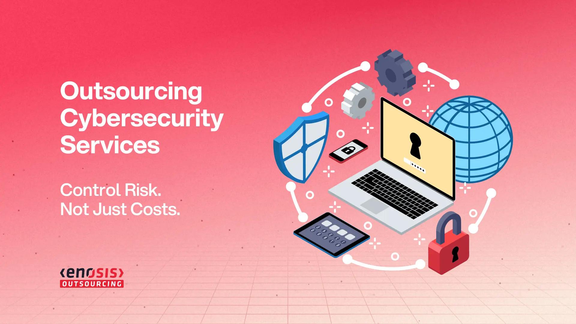 Outsourcing Cybersecurity Services in 2026