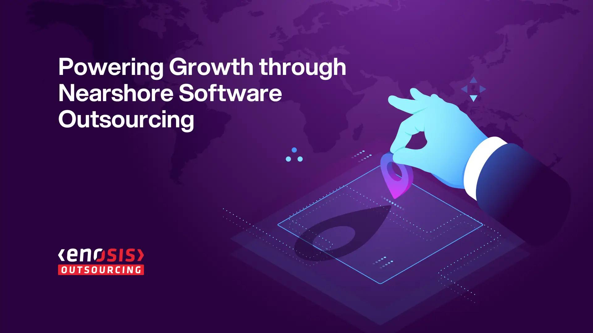 Nearshore Software Outsourcing as a Strategic Imperative for Technology Organizations