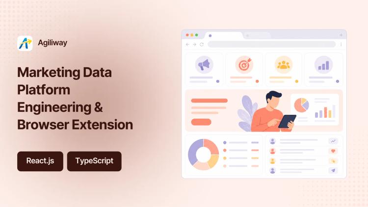 Preview of the Marketing Data Platform Feature Development & Browser Extension