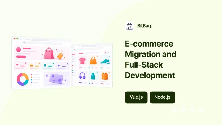 Preview of the E-commerce Migration and Full-Stack Development