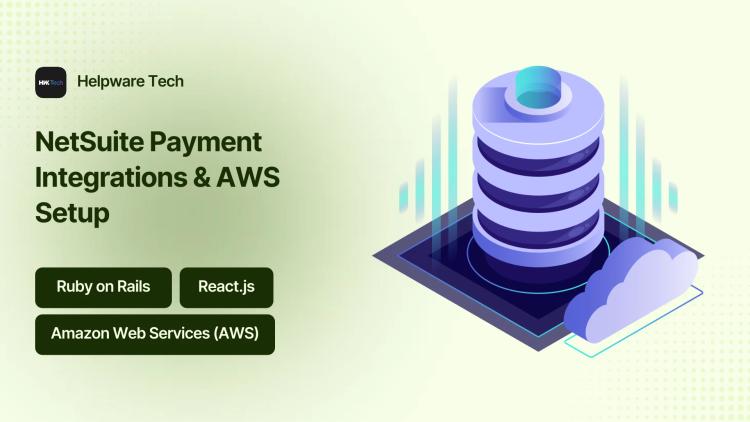 Preview of the NetSuite Integrations and AWS Infrastructure for Financial Automation