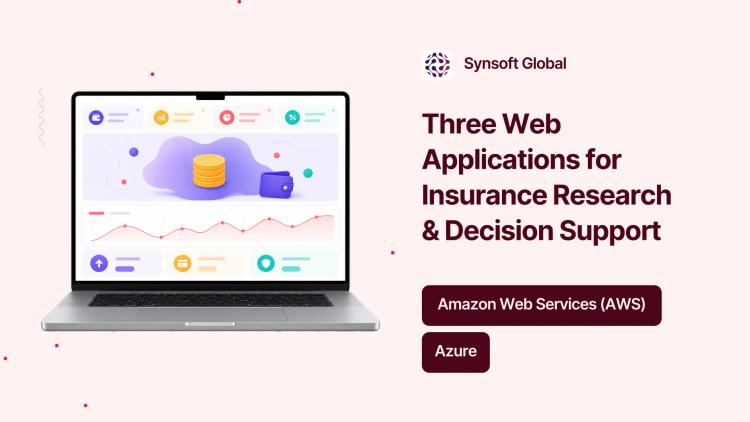 Preview of the Three Web Applications for Insurance Research & Decision Support