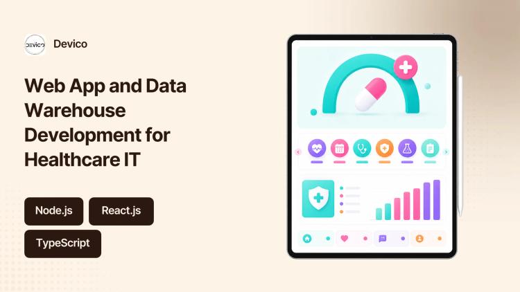 Preview of the Web App and Data Warehouse Development for Healthcare IT