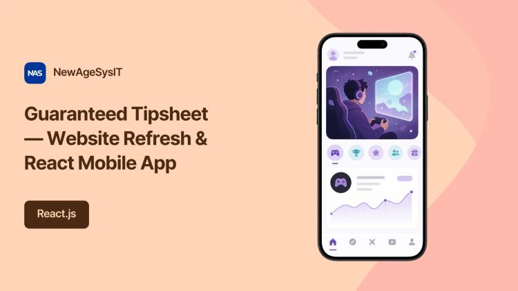 Preview of the Guaranteed Tipsheet — Website Refresh & React Mobile App
