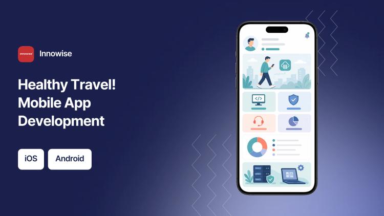 Preview of the Healthy Travel! Mobile App Development