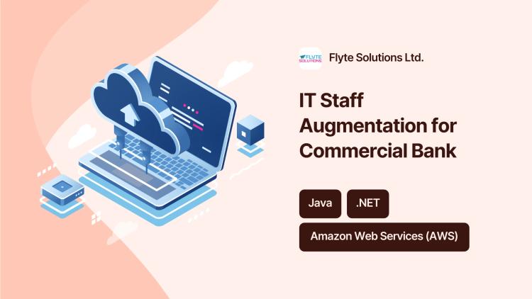 Preview of the IT Staff Augmentation for Commercial Bank