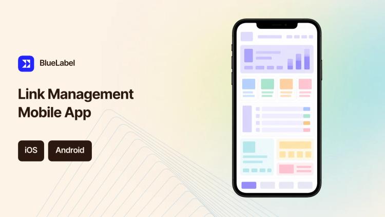 Preview of the Link Management Mobile App (iOS & Android)