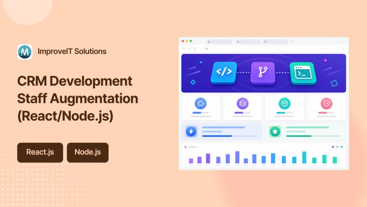 Preview of the CRM Development Staff Augmentation (React/Node.js)
