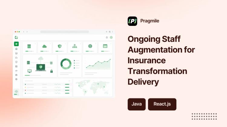 Preview of the Ongoing Staff Augmentation for Insurance Transformation Delivery