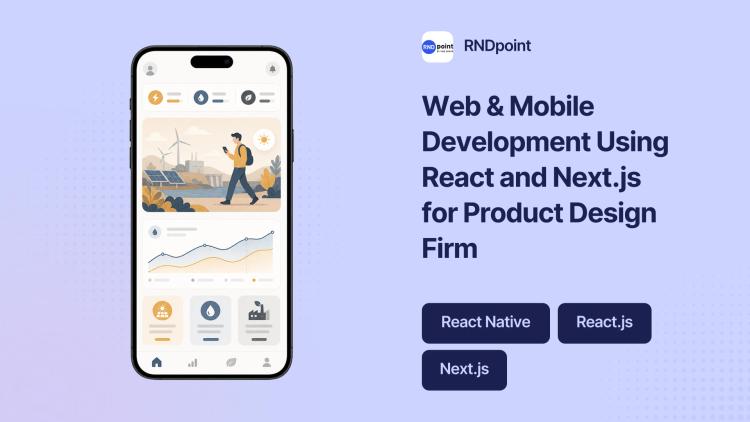 Preview of the Web & Mobile Development Using React and Next.js for Product Design Firm