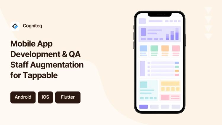Preview of the Mobile App Development & QA Staff Augmentation for Tappable