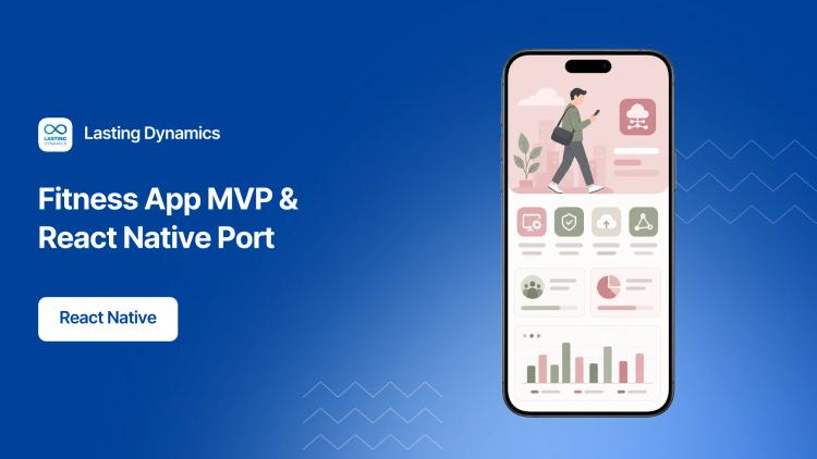 Preview of the Fitness App MVP Development and React Native Porting