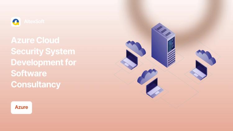 Preview of the Azure Cloud Security System Development for Software Consultancy