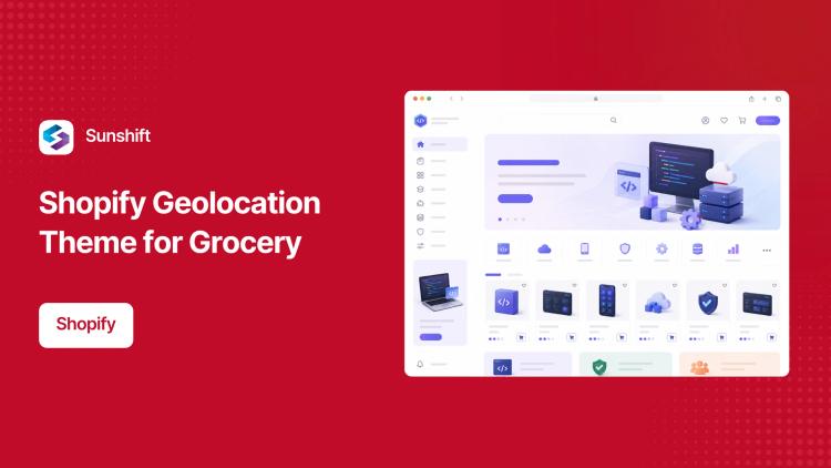 Custom Shopify Geolocation Theme for Grocery image