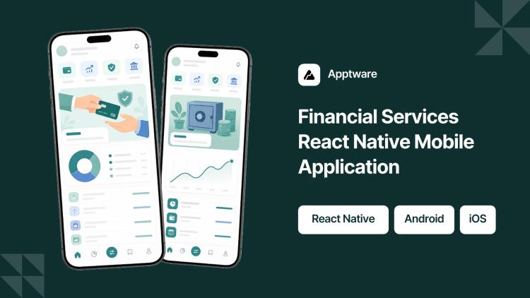 Preview of the React Native Mobile App for Financial Services Company