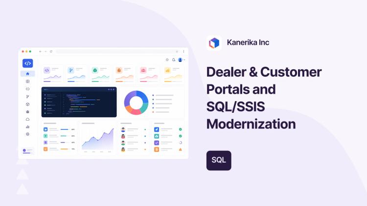Preview of the Dealer & Customer Portals and SQL/SSIS Modernization