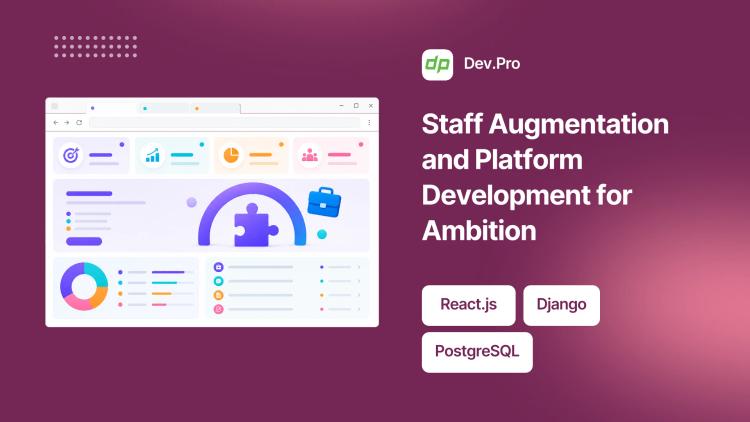 Preview of the Staff Augmentation and Platform Development for Ambition