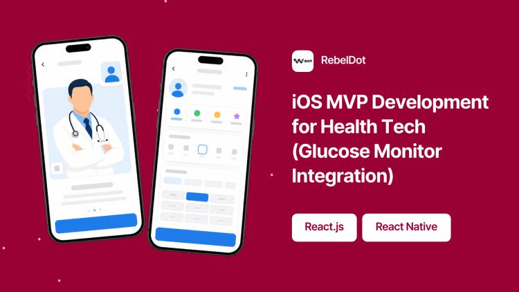 Preview of the iOS MVP Development for Health Tech (Glucose Monitor Integration)