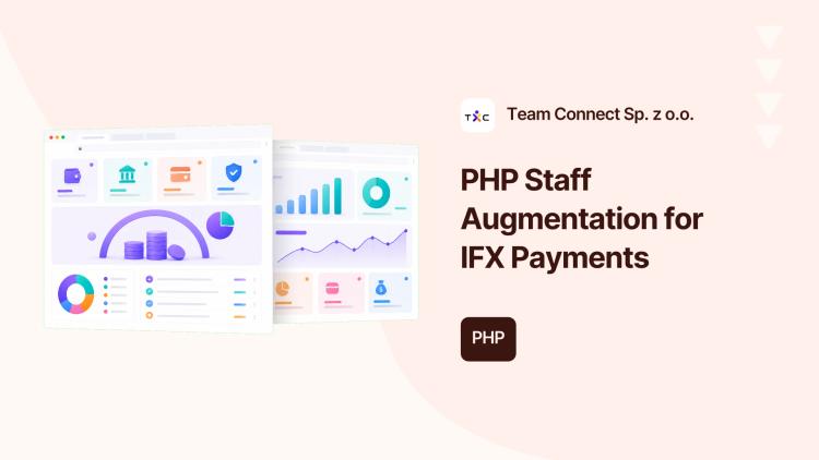 PHP Development Staff Augmentation for IFX Payments image