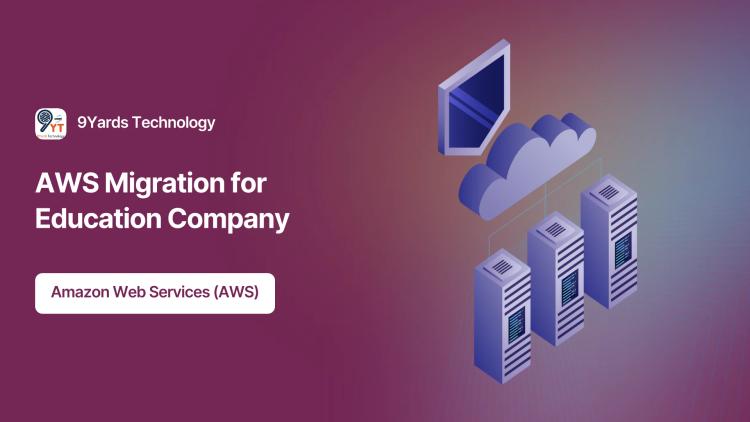 Preview of the AWS Migration for Education Company