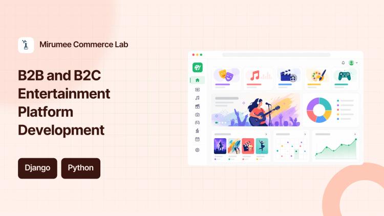 Preview of the B2B and B2C Entertainment Platform Development