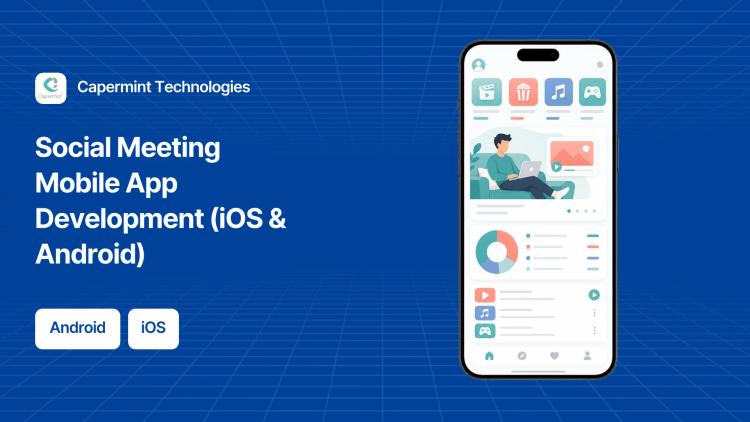 Preview of the Social Meeting Mobile App Development (iOS & Android)