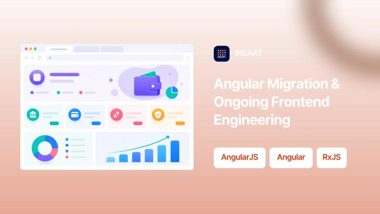 Preview of the Angular Migration and Frontend Development for FinTech Platform