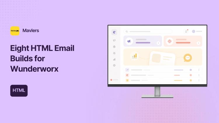 Preview of the Eight HTML Email Builds for Wunderworx