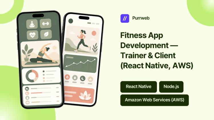 Preview of the Fitness App Development — Trainer & Client (React Native, AWS)