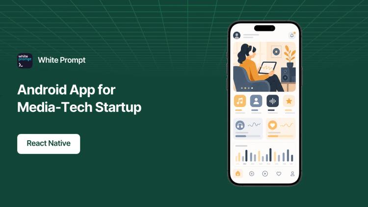 Preview of the React Native Android App for Media-Tech Startup