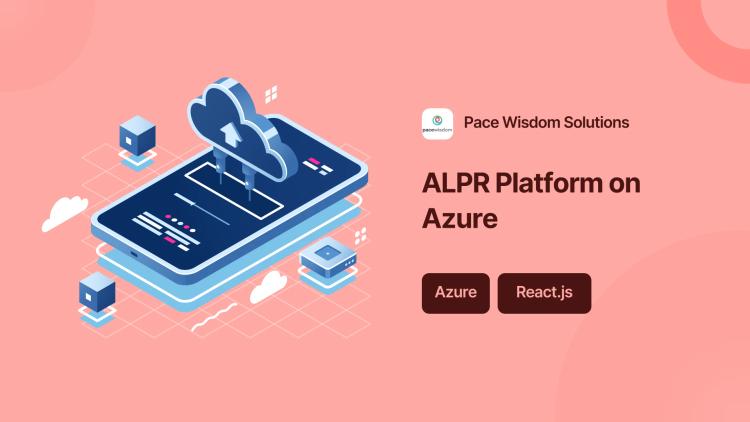 Preview of the ALPR Platform Development & Azure Integration