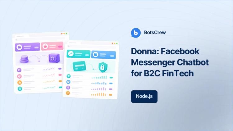 Preview of the Donna: Facebook Messenger Chatbot for B2C FinTech