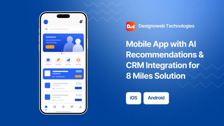 Preview of the Mobile App with AI Recommendations & CRM Integration for 8 Miles Solution