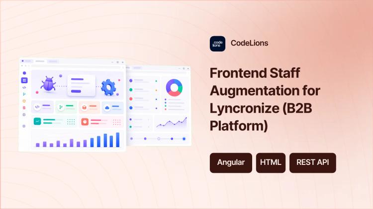 Preview of the Frontend Staff Augmentation for Lyncronize (B2B Platform)