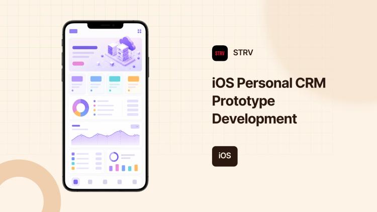 Preview of the iOS Personal CRM Prototype Development