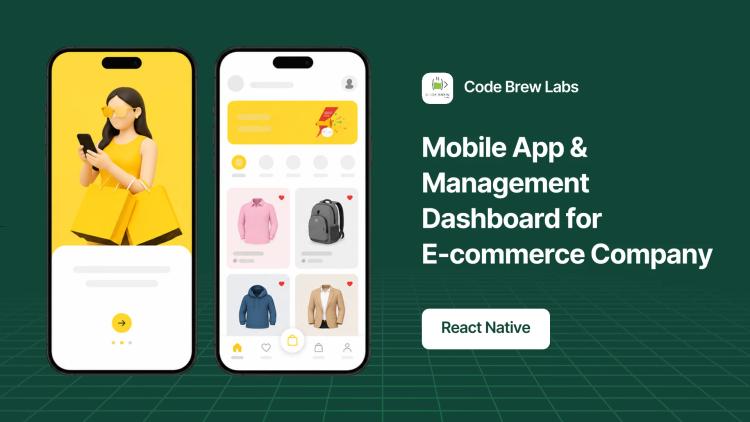 Preview of the Mobile App & Management Dashboard for E-commerce Company