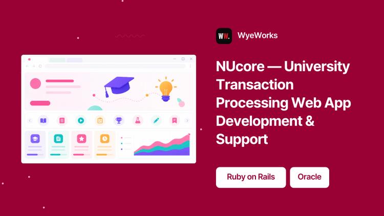 Preview of the NUcore — University Transaction Processing Web App Development & Support