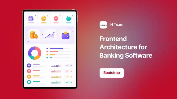 Preview of the SPA Frontend Architecture & Ongoing Development for Banking Software