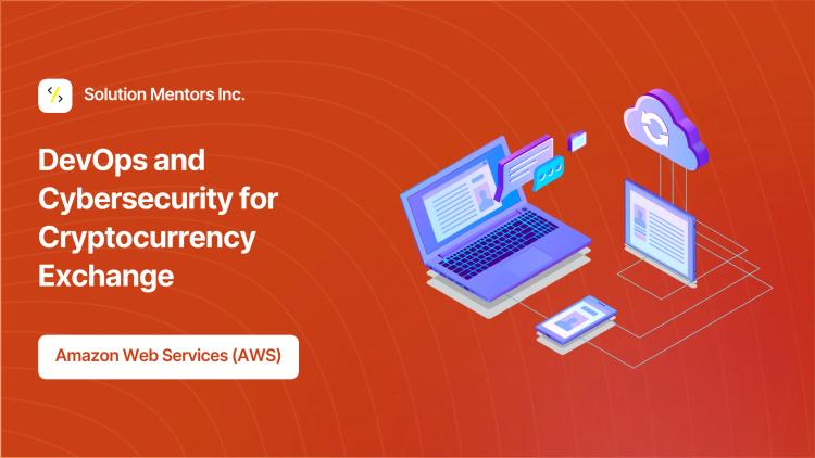 DevOps and Cybersecurity for Cryptocurrency Exchange image