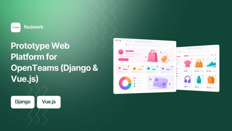 Preview of the Prototype Web Platform for OpenTeams (Django & Vue.js)