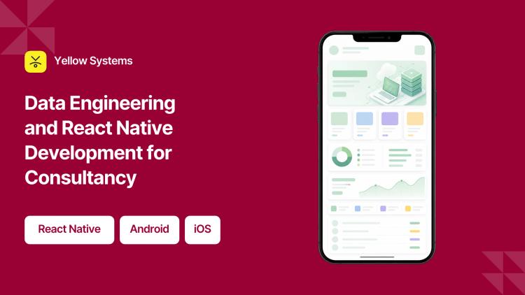 Preview of the Data Engineering and React Native Development for Consultancy