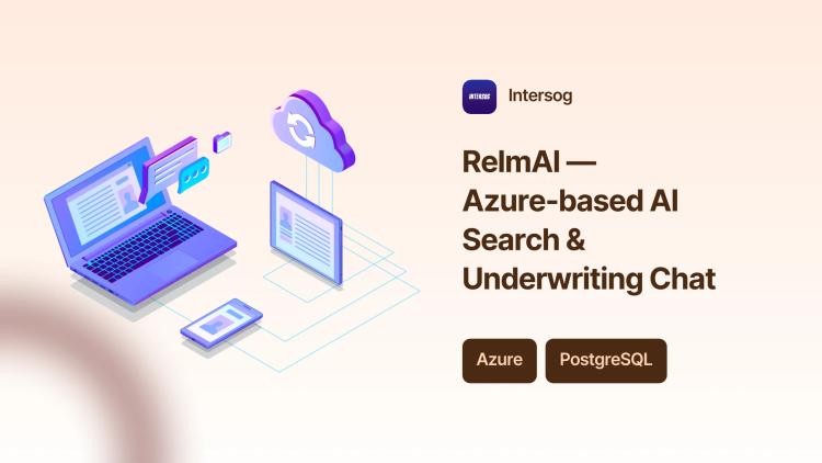 Preview of the RelmAI — Azure-based AI Search & Underwriting Chat