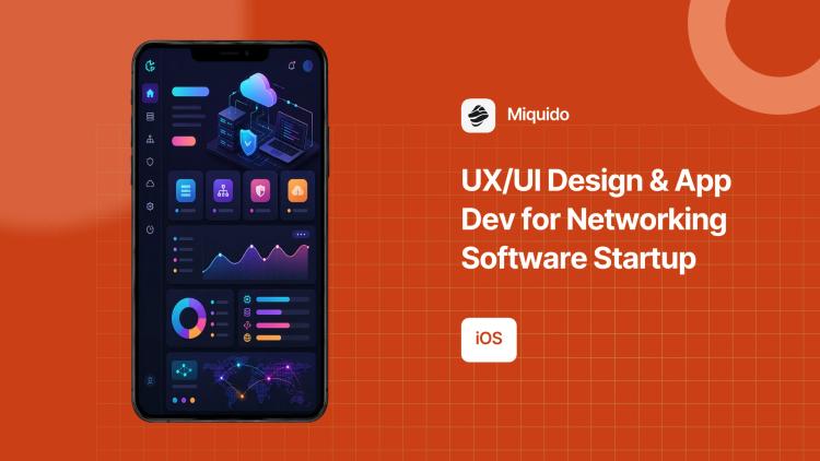 Preview of the UX/UI Design & App Dev for Networking Software Startup