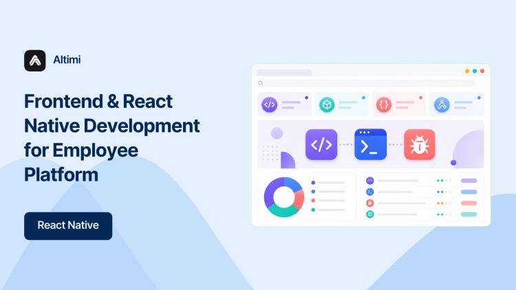Preview of the Frontend & React Native Development for Employee Platform