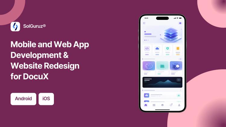 Preview of the Mobile and Web App Development & Website Redesign for DocuX