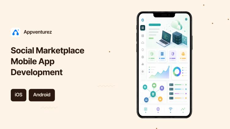Preview of the Social Marketplace Mobile App Development
