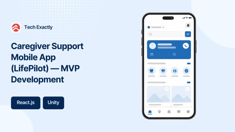 Preview of the Caregiver Support Mobile App (LifePilot) — MVP Development