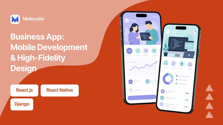 Preview of the Business App: Mobile Development & High-Fidelity Design