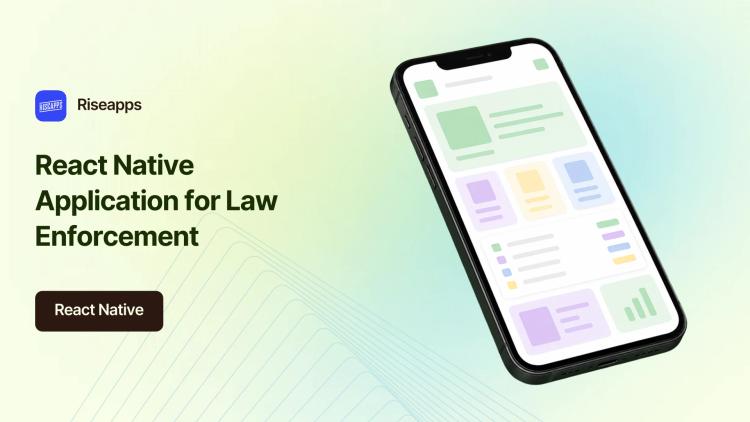 Preview of the Rapid Delivery of React Native App for Law Enforcement